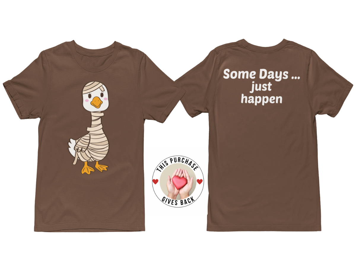 Some Days … just happen Tee