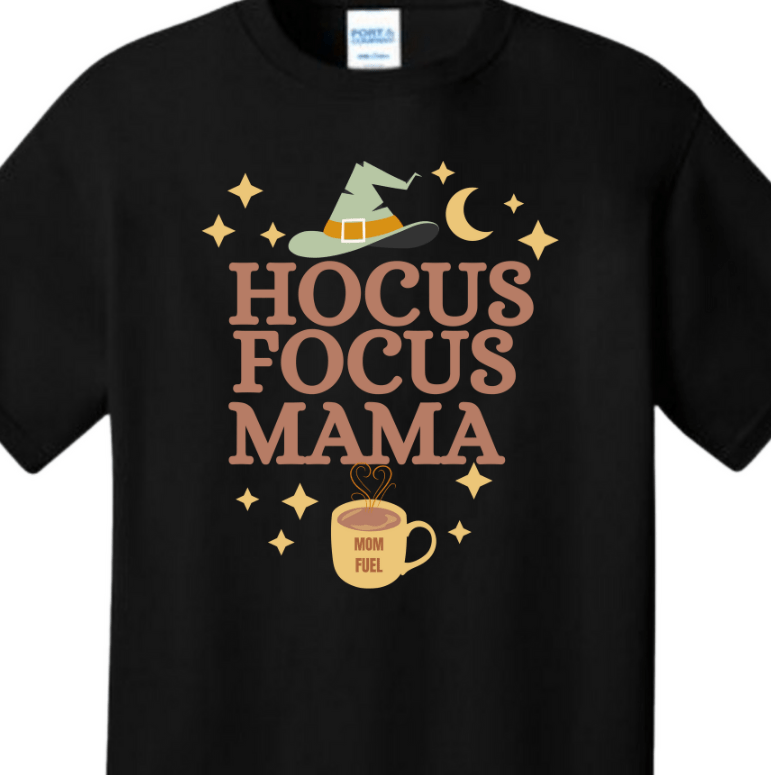 “Hocus Focus Mama” Tee - Rose's Colored Designs