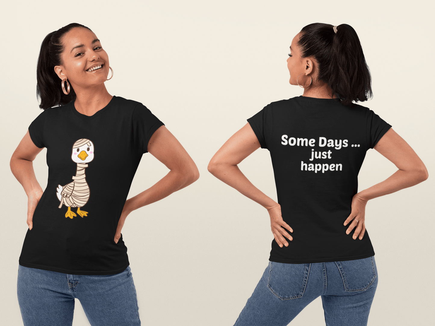 Some Days … just happen Tee - Rose's Colored Designs