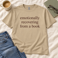 Emotionally Recovering From a Book - Tshirt T-Shirt Rose's Colored Designs Small Sand