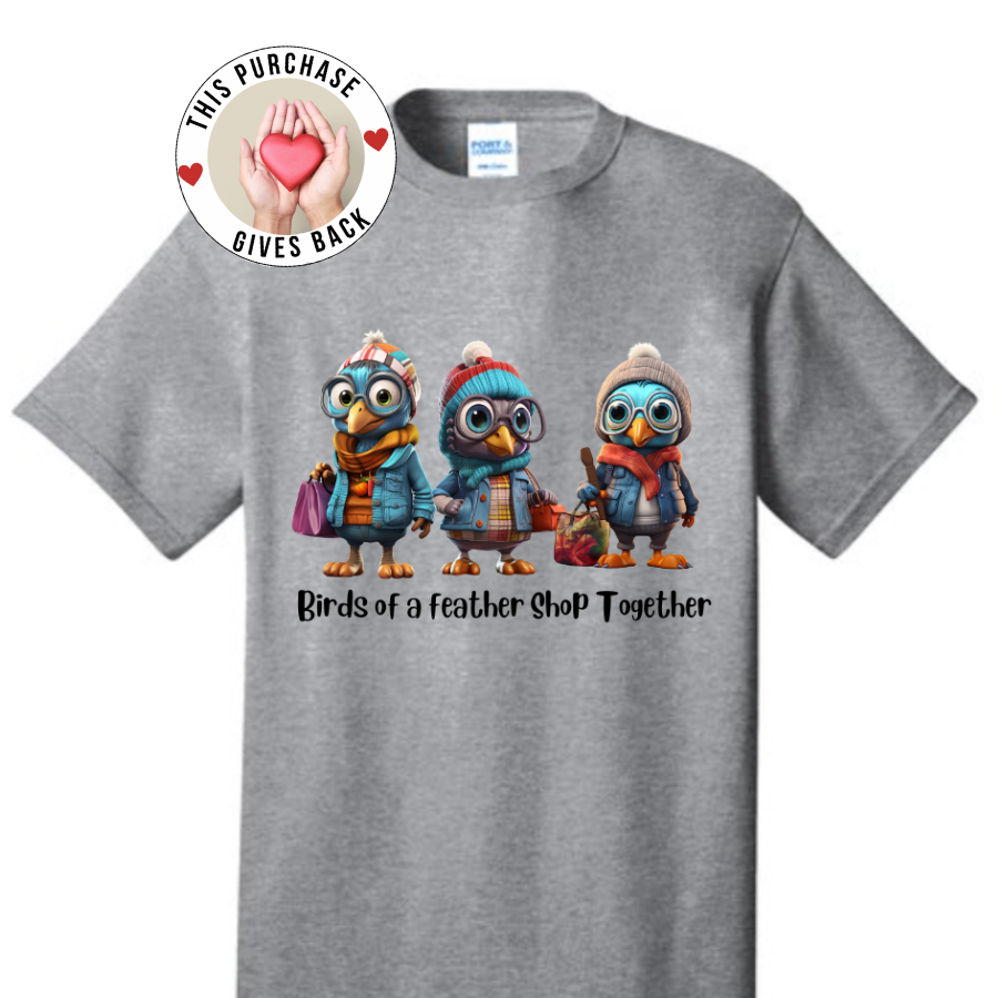 Birds of a Feather Shop Together Tee – Cozy Style for Your Favorite Shopping Squad Tshirt Rose’s Colored Designs
