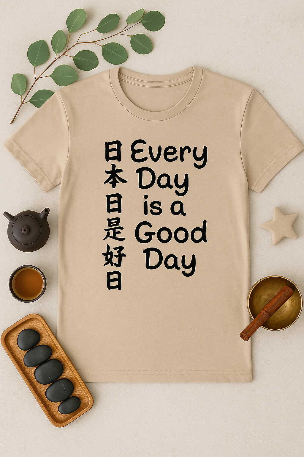 Every Day is a Good Day Tee – Japanese Calligraphy Inspired | Mindful Affirmation T-Shirt Shirts & Tops Rose's Colored Designs
