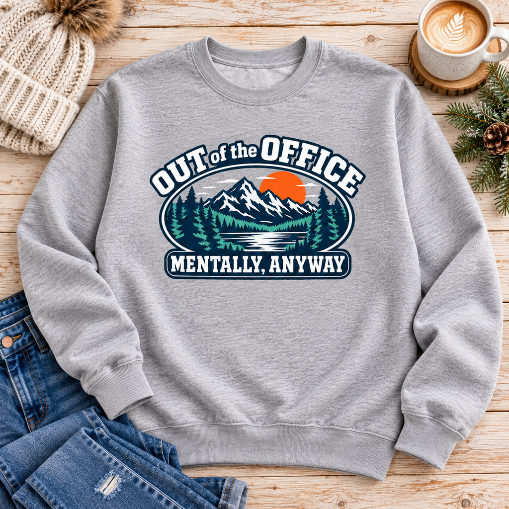 Out of the Office, Mentally Anyway Crewneck Sweatshirt Sweatshirt Rose's Colored Designs