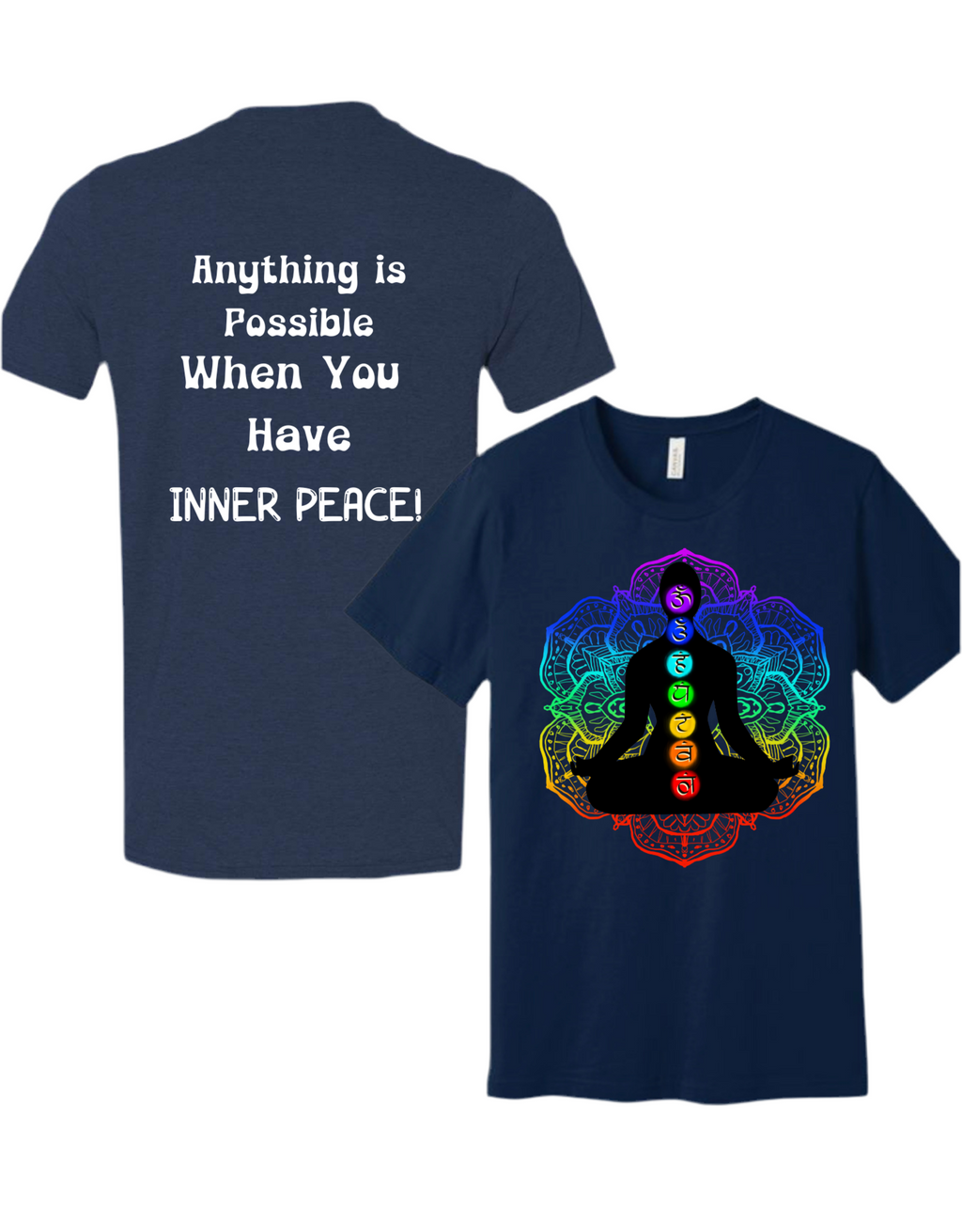 Anything Possible When You Have INNER PEACE T-Shirt - Stay Calm, Conquer Anything Sweatshirt Rose's Colored Designs