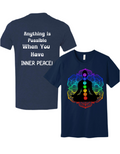 Anything Possible When You Have INNER PEACE T-Shirt - Stay Calm, Conquer Anything Sweatshirt Rose's Colored Designs