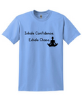 A light blue short-sleeve crewneck t-shirt with a black graphic print on the chest that reads 'Inhale Confidence. Exhale Chaos.