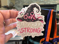 Wicked Strong Breast Cancer Awareness Vinyl Sticker