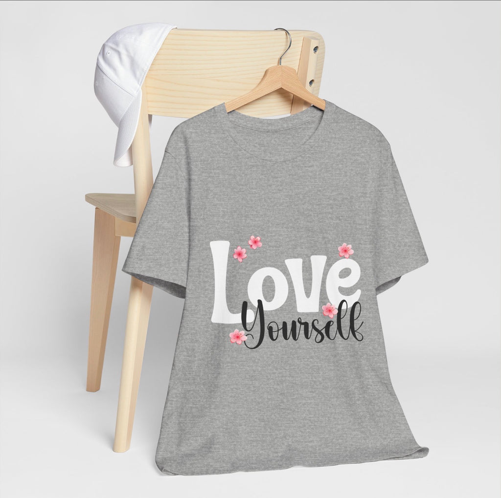 Love Yourself 🌸 Shirts & Tops Rose's Colored Designs