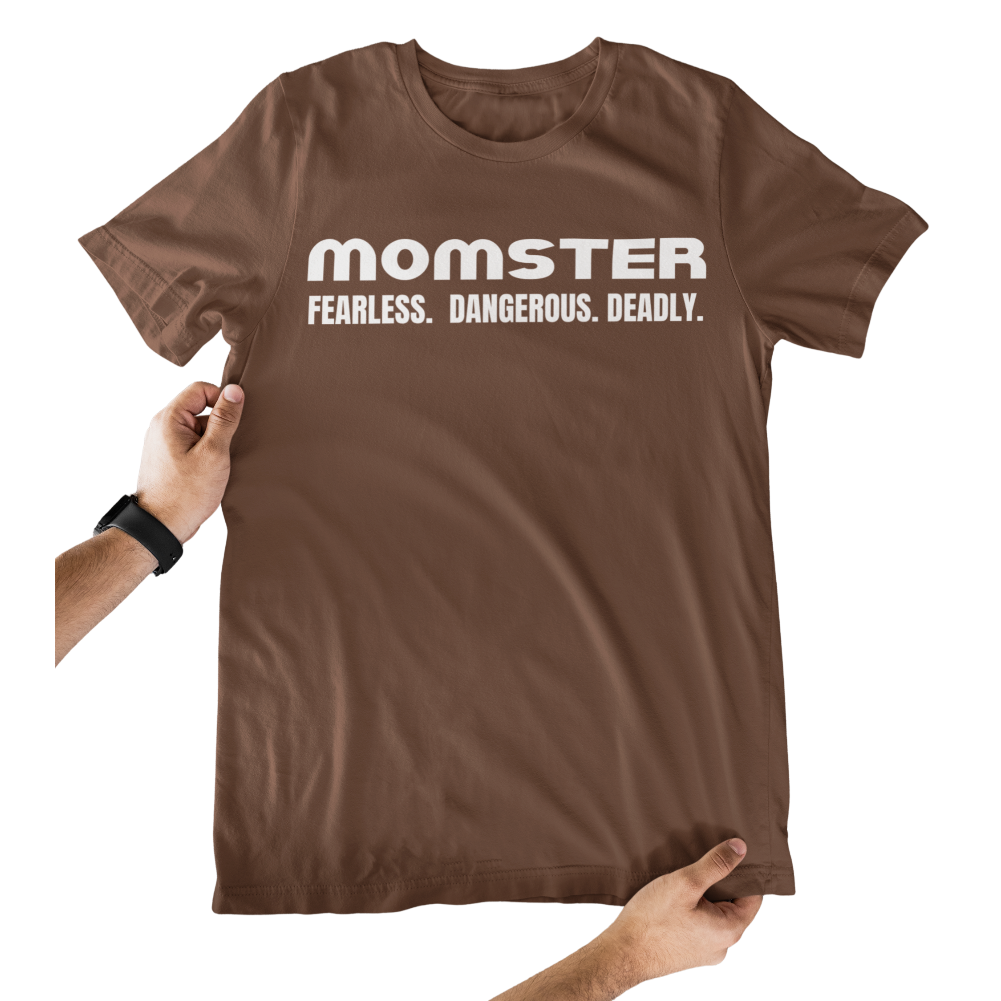 MOMSTER Tee FEARLESS. DANGEROUS. DEADLY. Tshirt Rose's Colored Designs