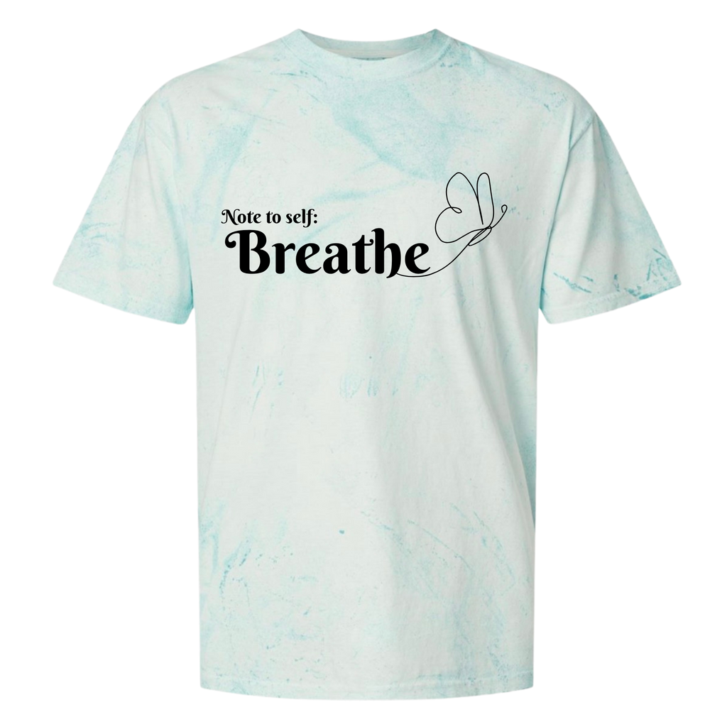 Tie-dye t-shirt with 'Note to self: Breathe' text on a white background
