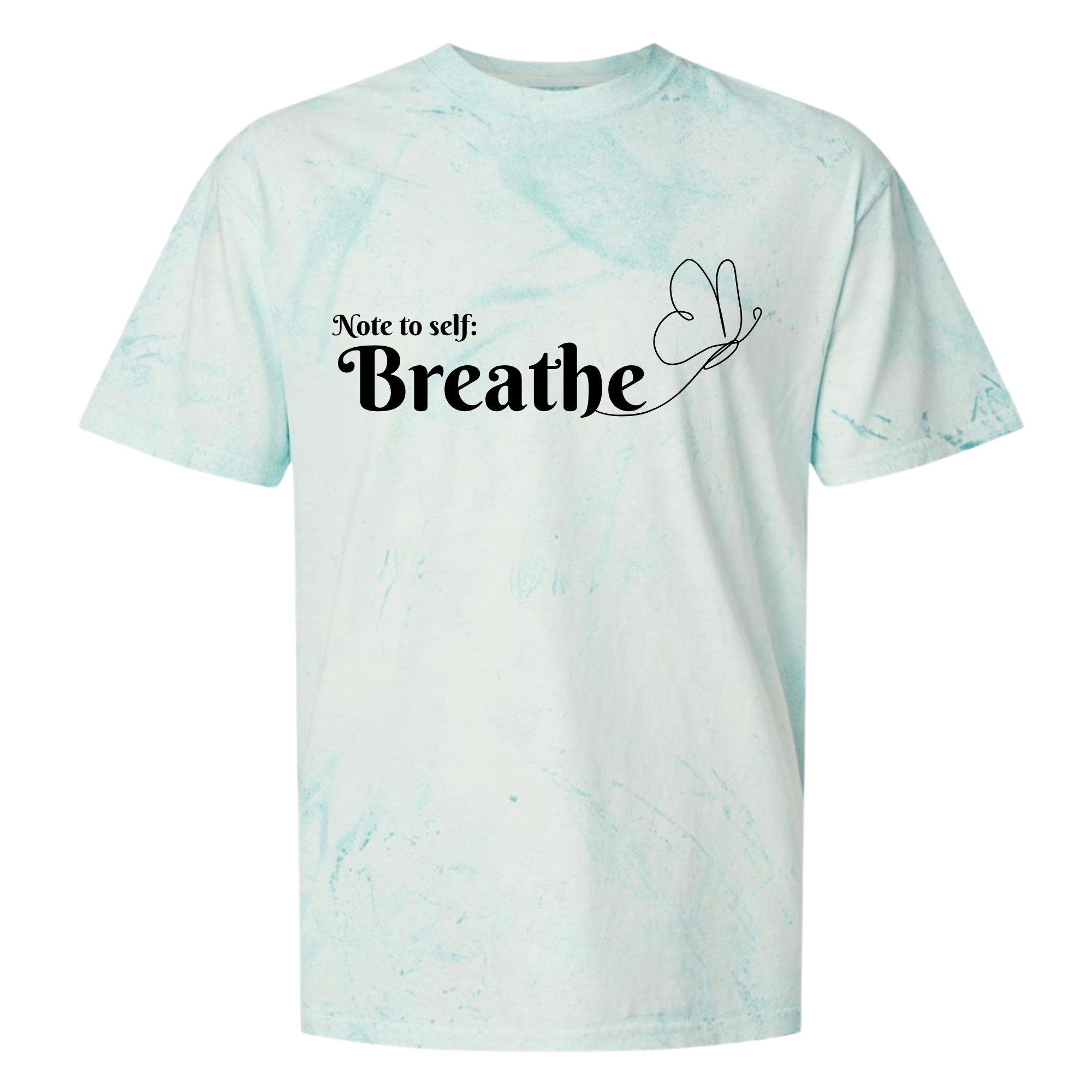 Tie-dye t-shirt with 'Note to self: Breathe' text on a white background