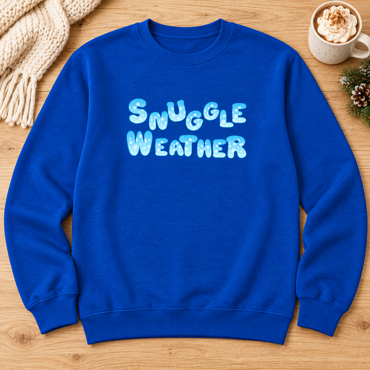 Snuggle Weather Cozy Winter Crewneck Sweatshirt