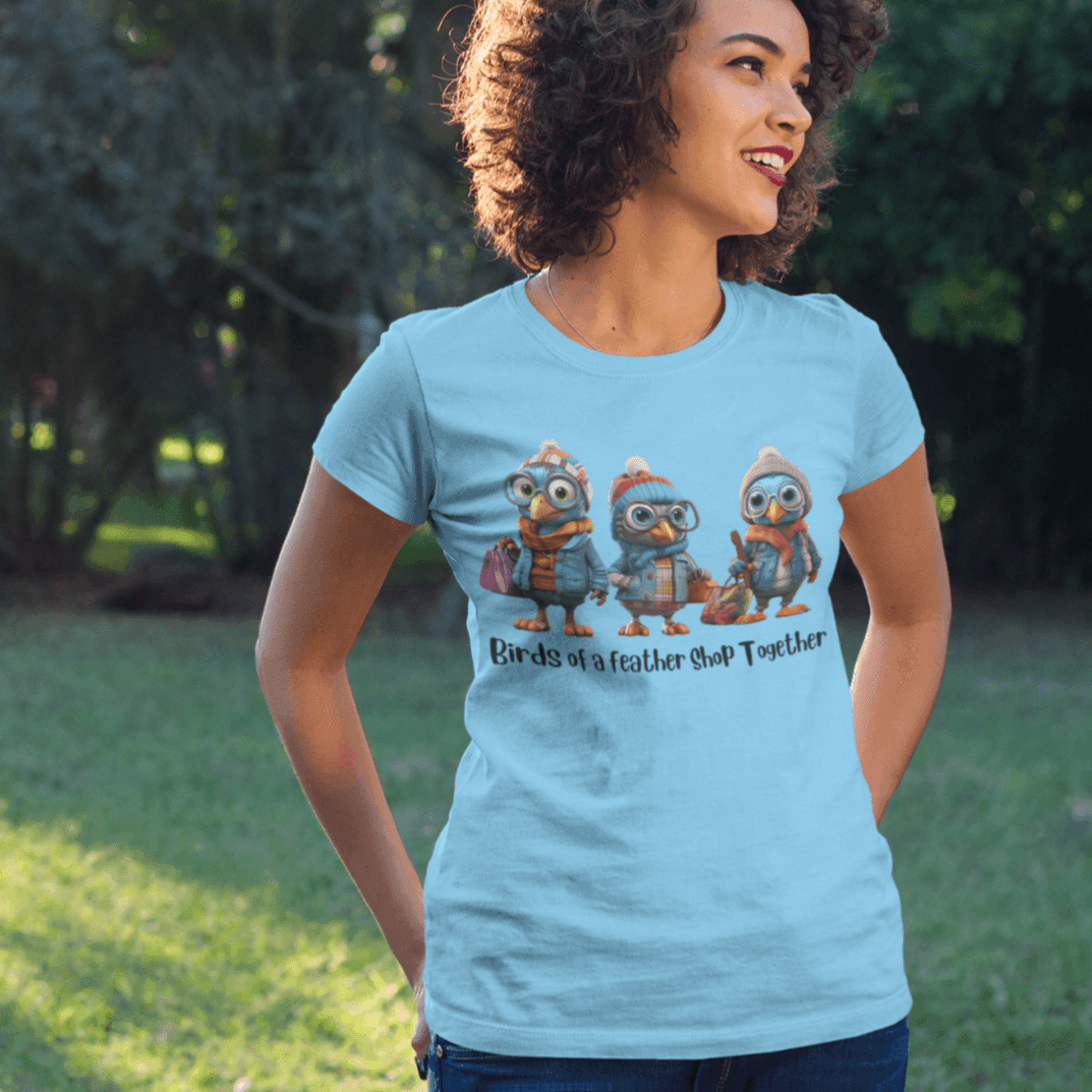 Birds of a Feather Shop Together Tee – Cozy Style for Your Favorite Shopping Squad Tshirt Rose’s Colored Designs Small Light Blue