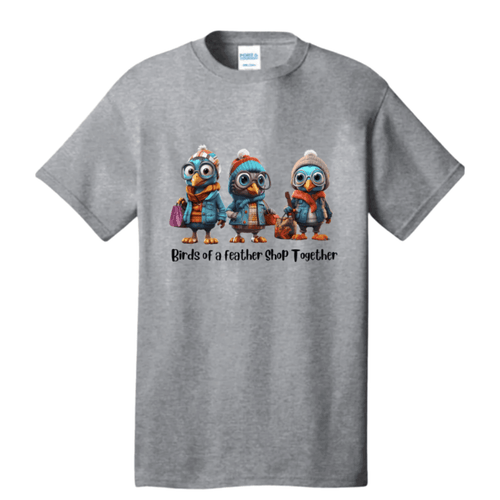Birds of a Feather Shop Together Tee Tshirt Rose’s Colored Designs Small Gray