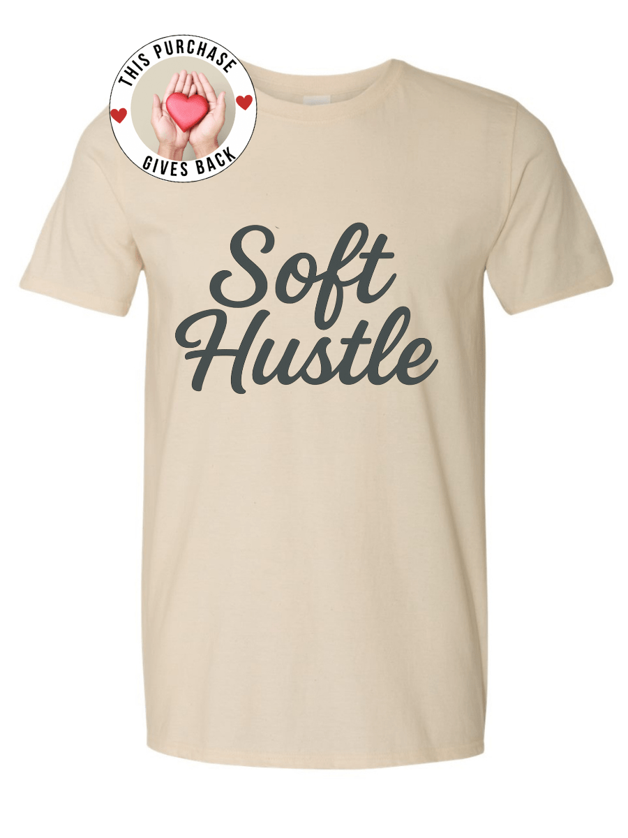 Soft Hustle Tee – Do It All, Gently - Rose's Colored Designs