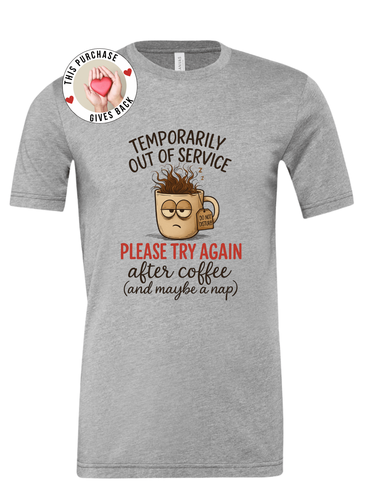 Temporarily Out of Service Tee - Coffee First, Nap Second Shirts & Tops Rose's Colored Designs