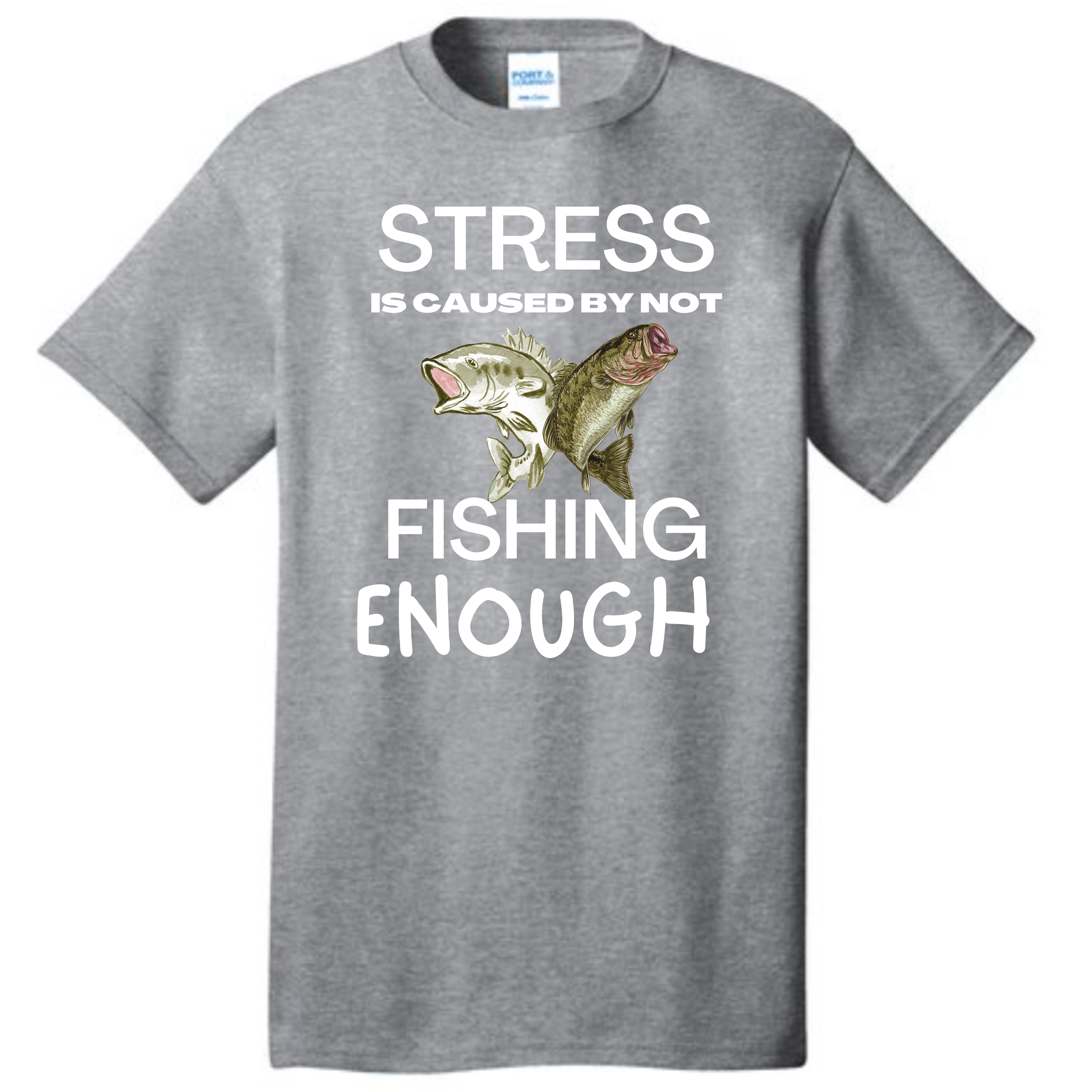 Stress is caused by not Fishing Enough Tshirt  Rose's Colored Designs Small Gray 